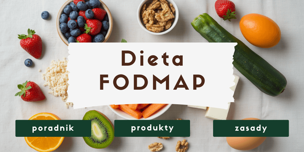 Dieta FODMAP – czym jest, dla kogo i jak ją stosować? Kompletny przewodnik