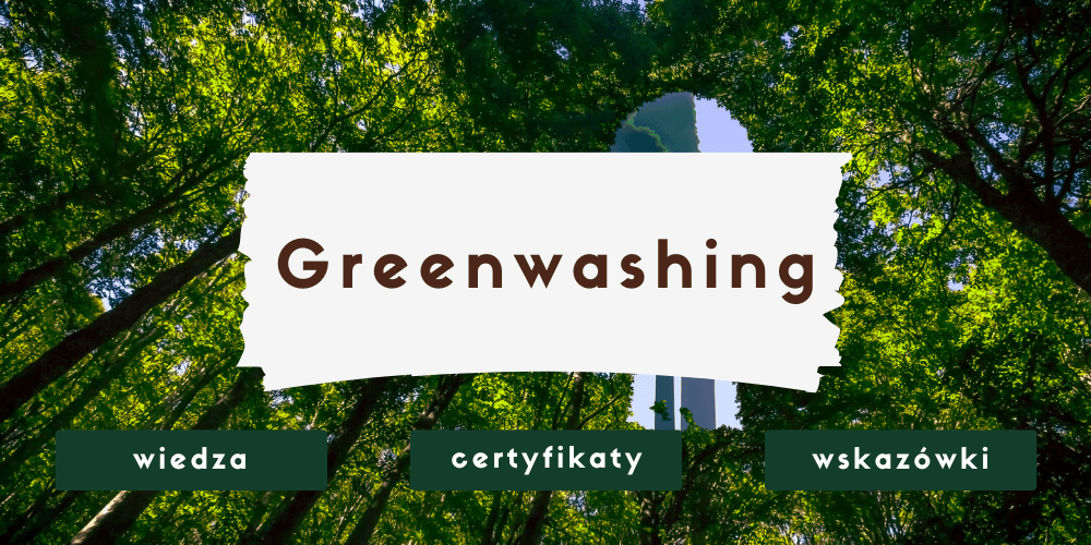 Jak rozpoznać greenwashing?