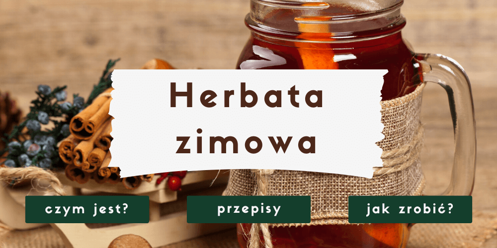 Herbata zimowa - przepisy