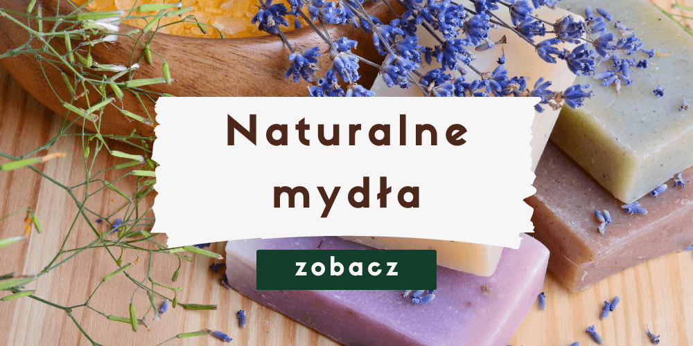 Naturalne mydła
