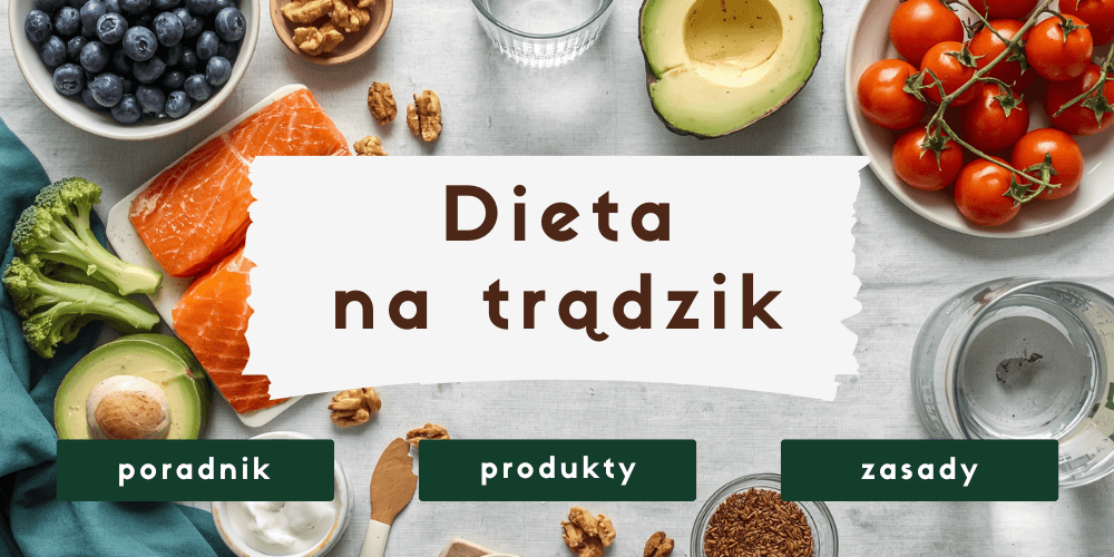 Dieta na trądzik – co jeść, czego unikać i jakie suplementy wybrać?