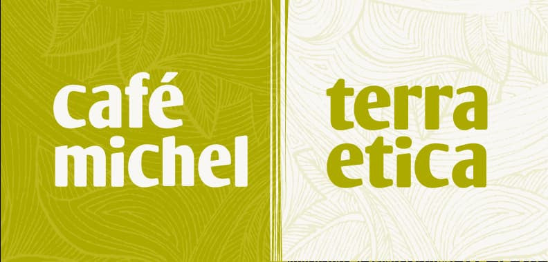 Cafe Michel & Terra Etica